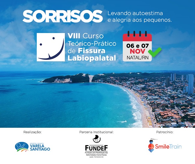 Curso sobre fissura labiopalatal reúne especialistas nacionais e internacionais no Hospital Infantil Varela Santiago